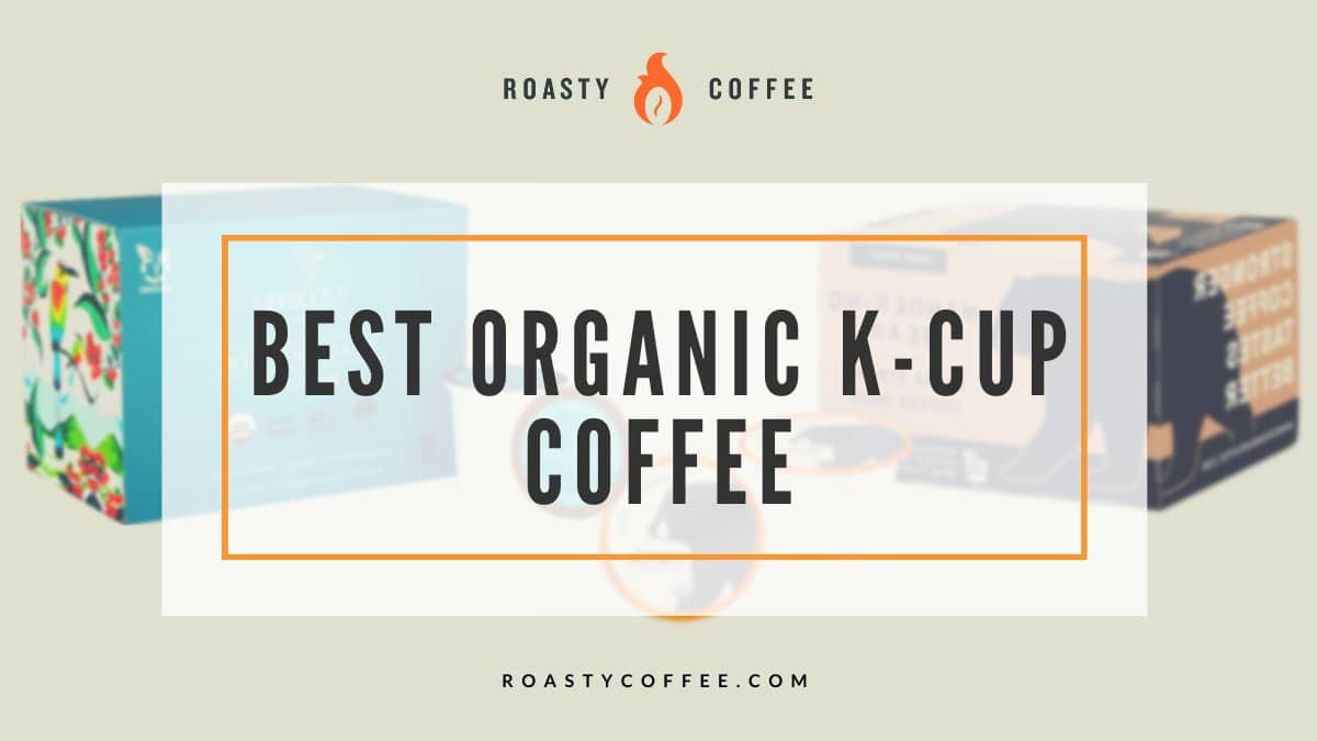 best organic k cup coffee