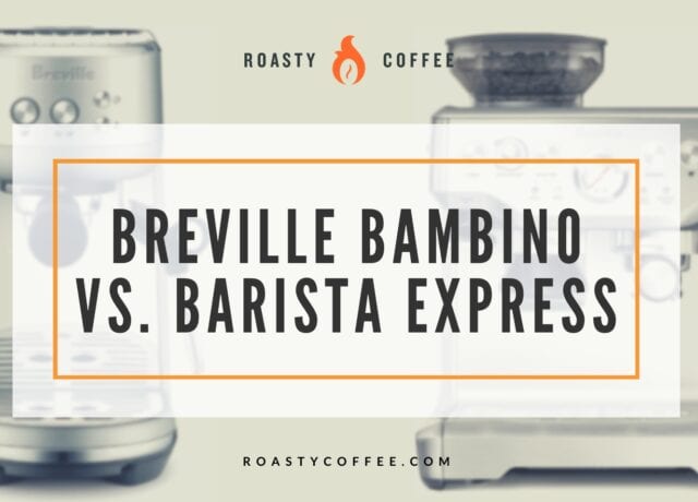 Breville Bambino vs Barista Express