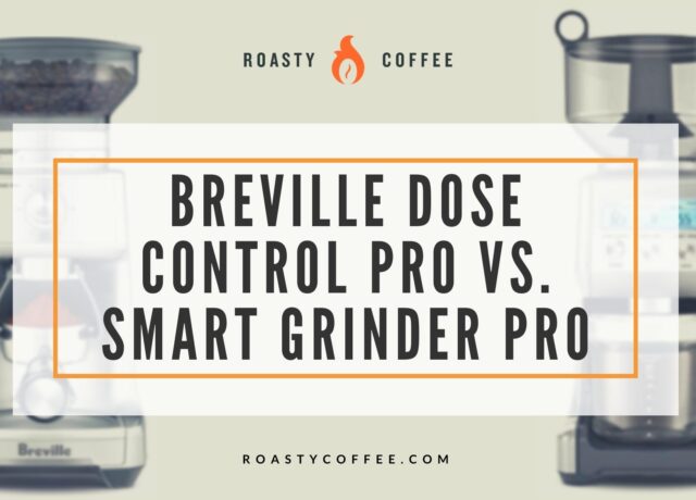 Breville Dose Control Pro vs Smart Grinder