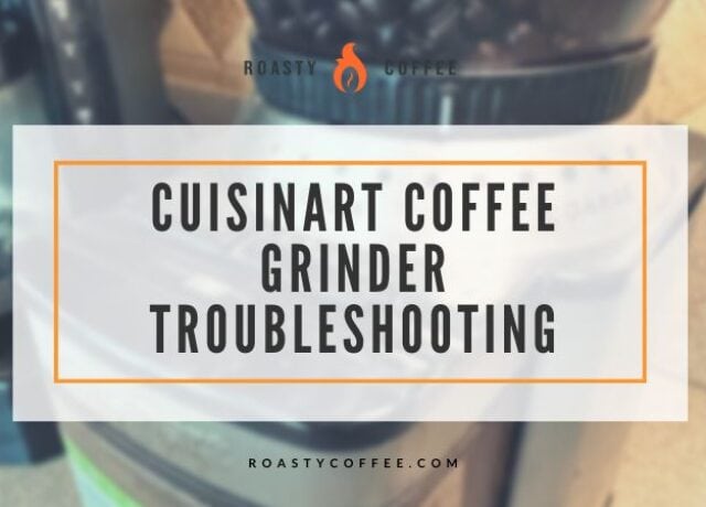 cuisinart coffee grinder troubleshooting