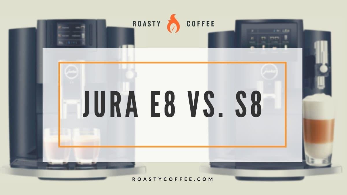 jura e8 vs s8