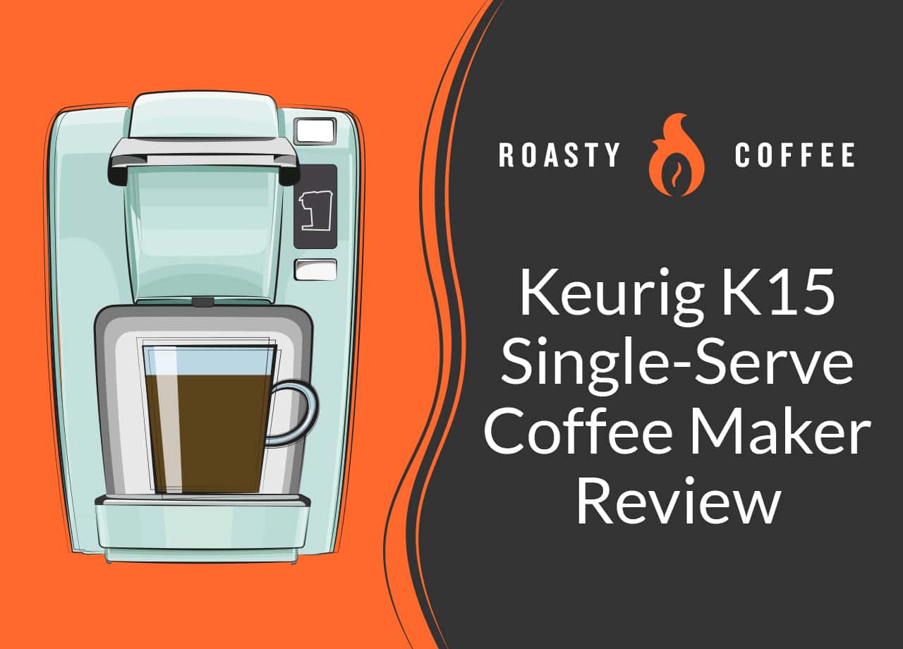 keurig k15 review