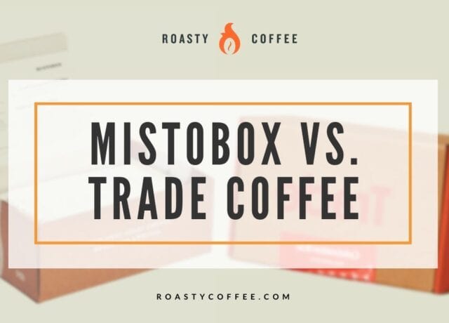 mistobox vs trade coffee