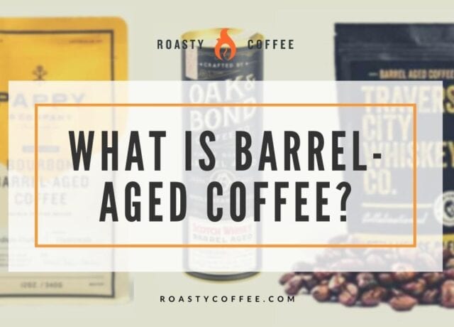 what is barrel aged coffee