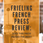 Frieling French Press Review