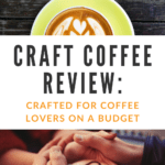 Craft Coffee Review